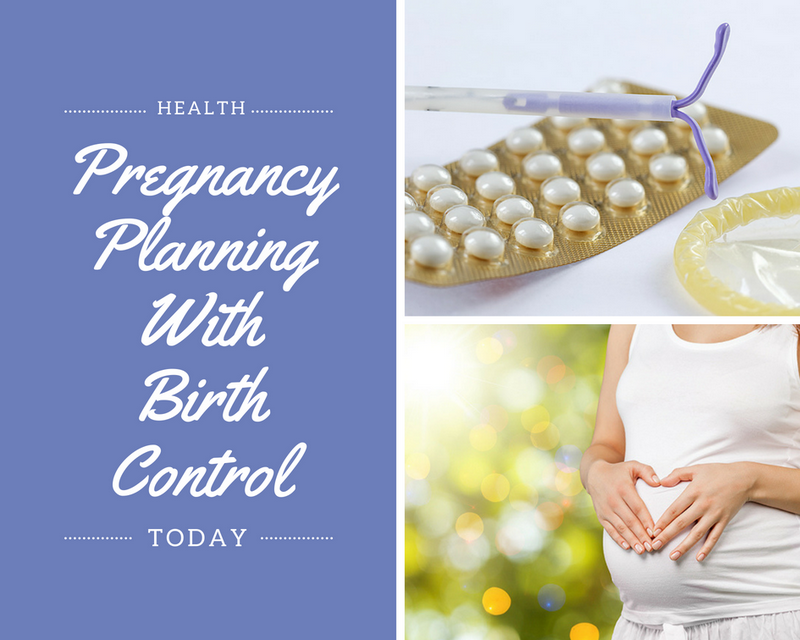 Pregnancy Planning with Birth Control